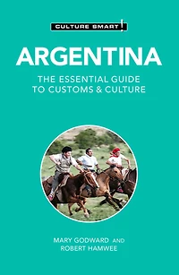 Argentina - Culture Smart!: The Essential Guide to Customs &