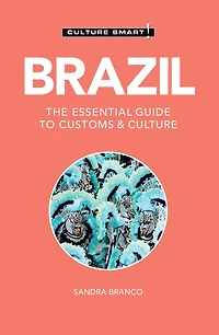 Brazil - Culture Smart!: The Essential Guide to Customs &