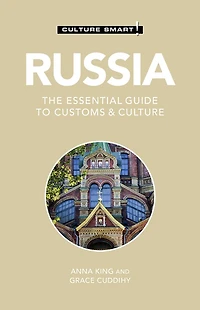 Russia - Culture Smart!: The Essential Guide to Customs &