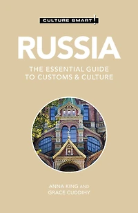 Russia - Culture Smart!: The Essential Guide to Customs &
