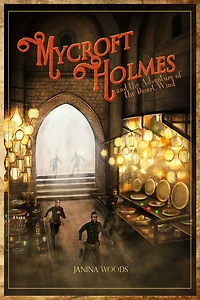 Mycroft Holmes and the Adventure of Desert Wind