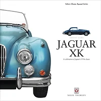 Jaguar XK: A celebration of Jaguar's 1950s classic