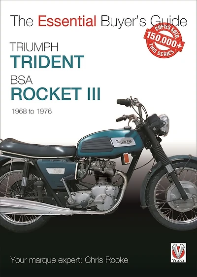 Triumph Trident & BSA Rocket III: 1968 to 1976