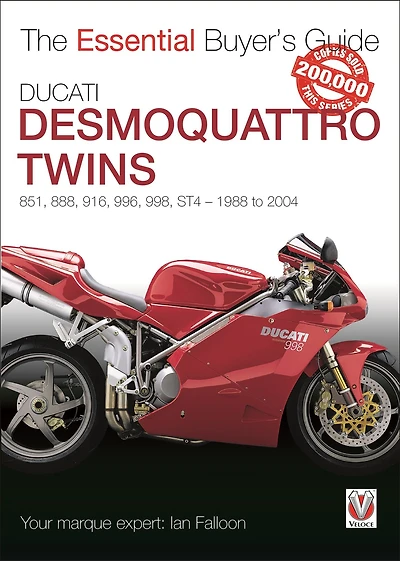 Ducati Desmoquattro Twins: 851, 888, 916, 996, 998, ST4 - 1988 to 2004