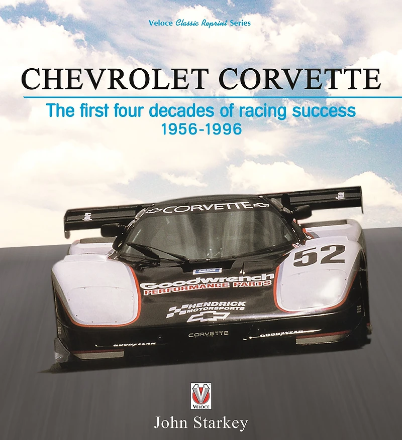 Chevrolet Corvette: The First Four Decades of Racing Success, 1956-1996