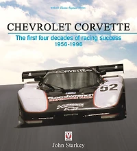Chevrolet Corvette: The First Four Decades of Racing Success, 1956-1996