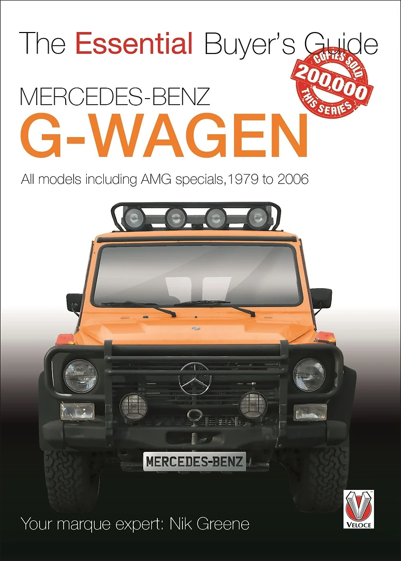 Mercedes-Benz G-Wagen: All Models, Including AMG Specials, 1979 to 2006