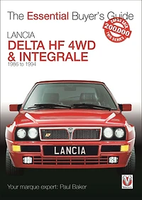 Lancia Delta HF 4WD & Integrale: 1986 to 1994