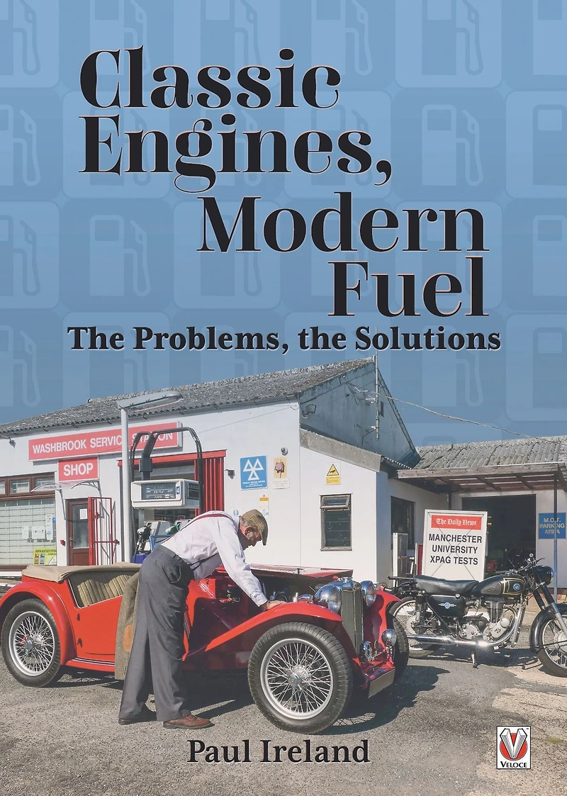 Classic Engines, Modern Fuel: the Problems, Solutions
