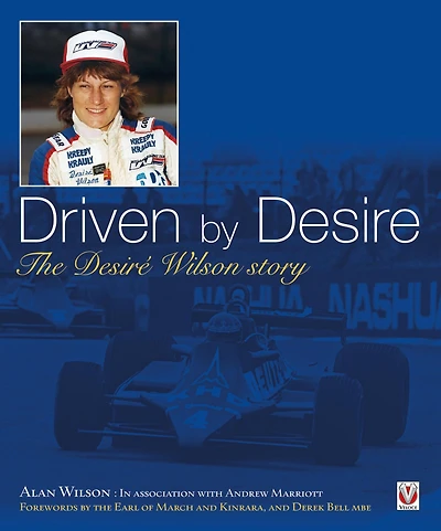 Driven by Desire: The Desiré Wilson story