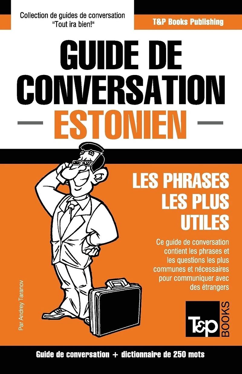 Guide de conversation Fran�ais-Estonien et mini dictionnaire de 250 mots
