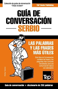 Guï¿½a de Conversaciï¿½n Espaï¿½ol-Serbio y mini diccionario de 250 palabras