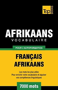 Vocabulaire Franï¿½ais-Afrikaans pour l'autoformation