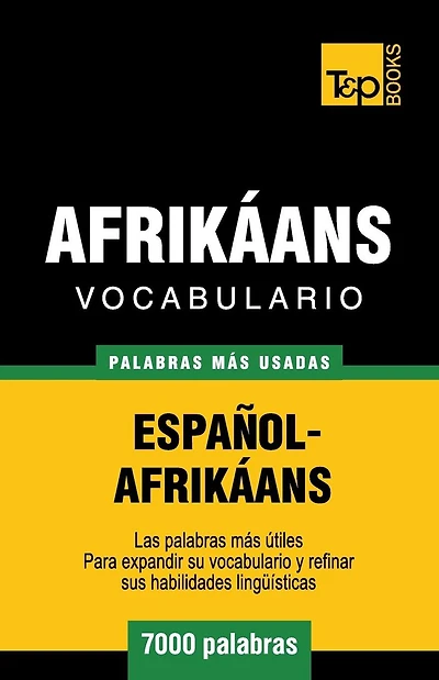 Vocabulario Espa�ol-Afrik�ans - 7000 palabras m�s usadas