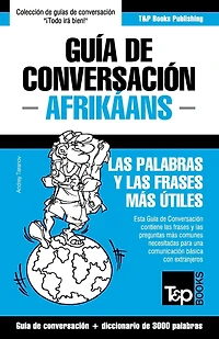GuÃ¯Â¿Â½a de ConversaciÃ¯Â¿Â½n EspaÃ¯Â¿Â½ol-AfrikÃ¯Â¿Â½ans y vocabulario temÃ¯Â¿Â½tico de 3000 palabras