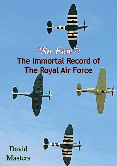 "So Few": The Immortal Record of The Royal Air Force