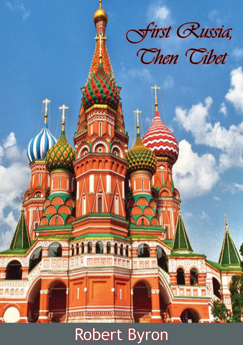 First Russia, Then Tibet