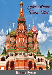 First Russia, Then Tibet