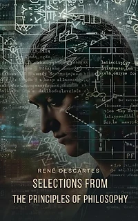 Selections from the Principles of Philosophy
