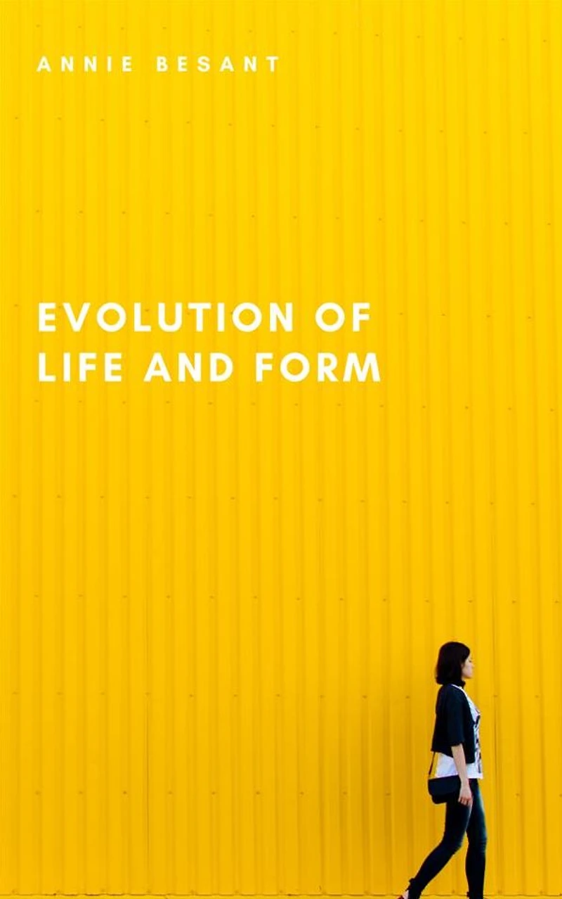Evolution of Life and Form