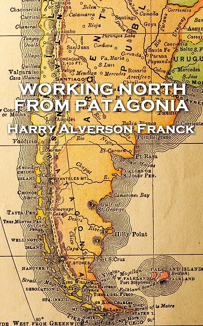 Working North From Patagonia
