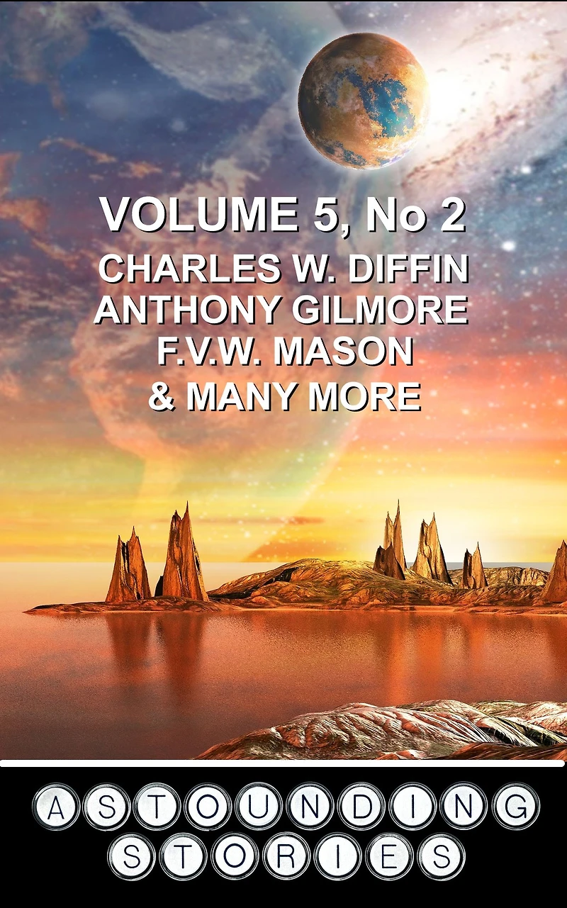 Astounding Stories. February 1931.: Volume 5, No. 2. February, 1931