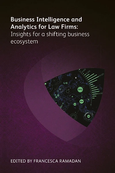 Business Intelligence and Analytics for Law Firms: Insights for a shifting business ecosystem