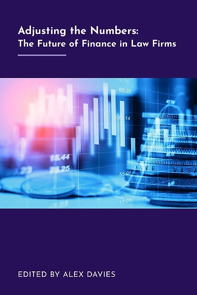 Adjusting the Numbers: The Future of Finance in Law Firms