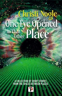 One Eye Opened That Other Place