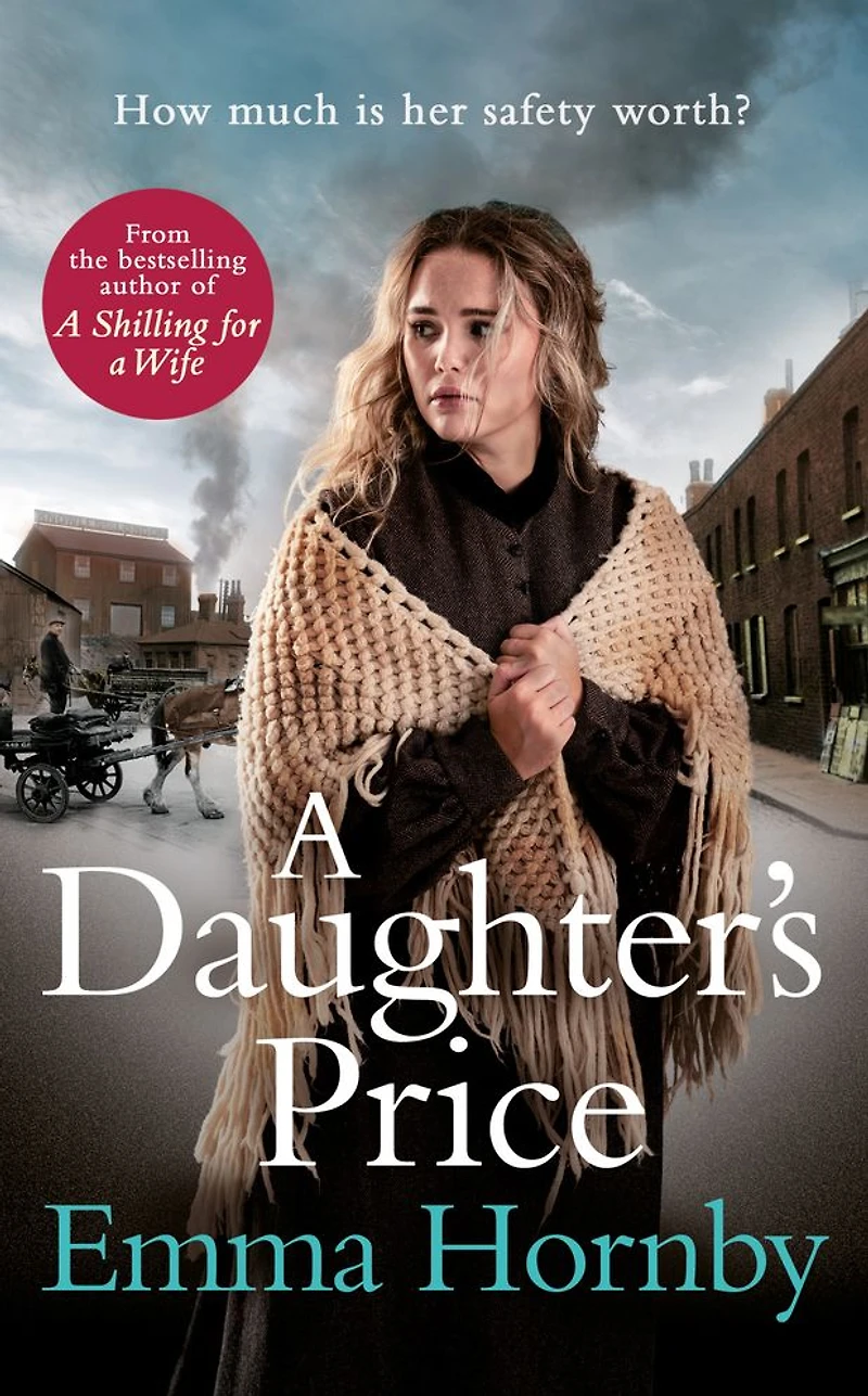 a Daughter's Price: gritty and gripping saga romance from the bestselling author of Shilling for Wife