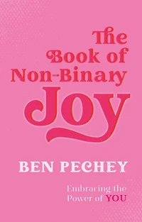 the Book of Non-Binary Joy: Embracing Power You