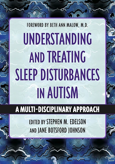 Understanding and Treating Sleep Disturbances Autism: A Multi-Disciplinary Approach