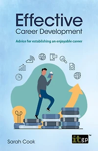 Effective career Development: Advice for establishing an enjoyable