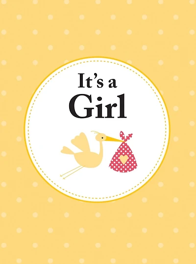 It's a Girl: The perfect gift for parents of newborn baby daughter