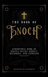 The Book of Enoch: 1 Enoch (Illustrated)