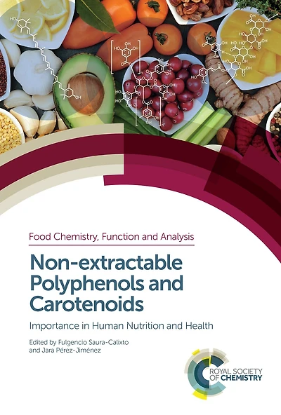 Non-extractable Polyphenols and Carotenoids: Importance Human Nutrition Health