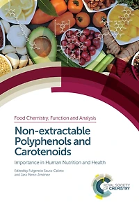 Non-extractable Polyphenols and Carotenoids: Importance Human Nutrition Health