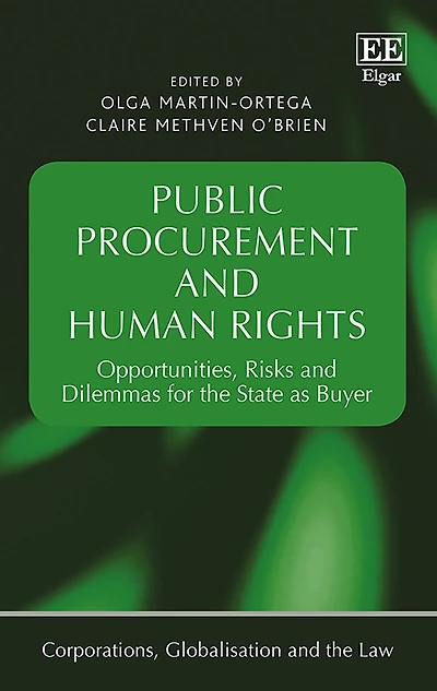 Public Procurement and Human Rights: Opportunities, Risks and Dilemmas for the State as Buyer