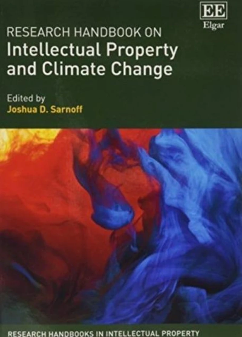 Research Handbook on Intellectual Property and Climate Change