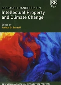 Research Handbook on Intellectual Property and Climate Change