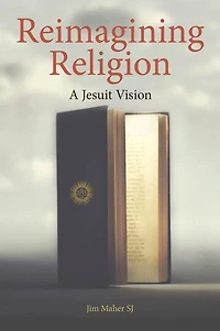 Reimagining Religion: A Jesuit Vision
