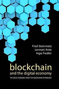 Blockchain and the Digital Economy: The Socio-Economic Impact of Blockchain Technology