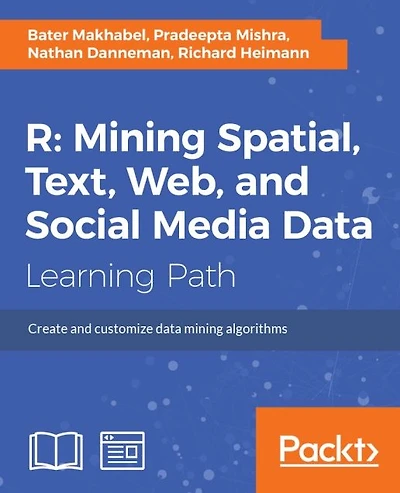 R: Mining spatial, text, web, and social media data