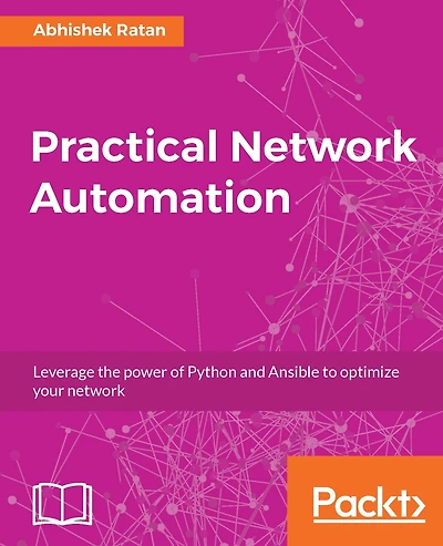 Practical Network Automation: Get More from your Network with Automation tools to increase its effectiveness.