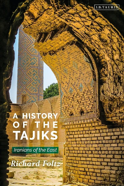 A History of the Tajiks: Iranians East