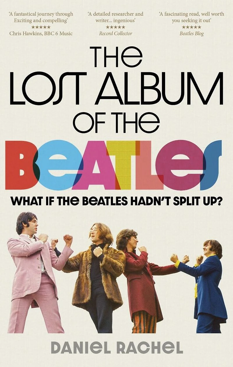 the Lost Album of Beatles: What if Beatles hadn't split up?