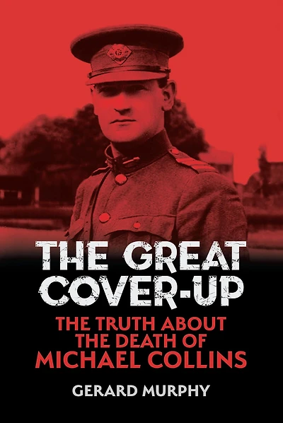 the Great Cover-Up: Truth About Death of Michael Collins