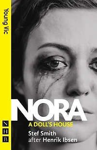 Nora: A Doll's House: (New Edition)