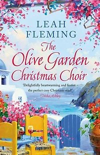 the Olive Garden Christmas Choir: An uplifting page-turner set under Greek sun