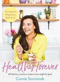 Healthy Forever: The Happiest Weight Loss Book Ever!